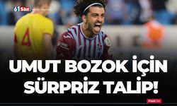 Umut Bozok için sürpriz talip!