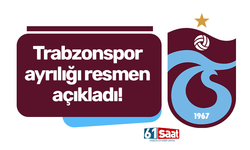 Trabzonspor ayrılığı resmen açıkladı!