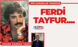 FERDİ TAYFUR...