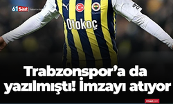 Trabzonspor’a da yazılmıştı! İmzayı atıyor