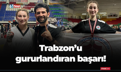 Trabzon'u gururlandıran başarı!