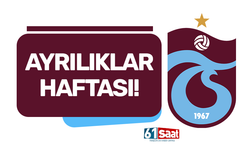 Trabzonspor'da ayrılıklar haftası