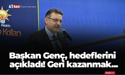 Başkan Genç, hedeflerini açıkladı! Geri kazanmak...