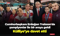 Cumhurbaşkanı Erdoğan Trabzon'da şampiyonlar ile bir araya geldi