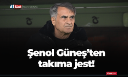 Şenol Güneş'ten takıma jest