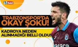 Trabzonspor'da Okay Yokuşlu şoku! Neden kadroya giremediği belli oldu...