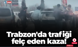 Trabzon'da trafiği felç eden kaza!