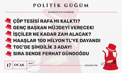 Politik Güğüm - 17 Ocak 2025