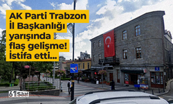 AK Parti Trabzon İl Başkanlığı yarışında flaş gelişme! İstifa etti...