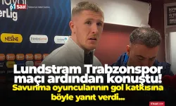 Lundstram Trabzonspor maçı ardından konuştu! Savunma oyuncularının gol katkısına böyle yanıt verdi...