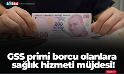 GSS primi borcu olanlara sağlık hizmeti müjdesi!