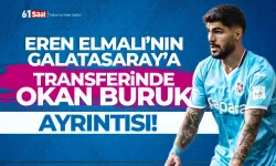 Eren Elmalı'nın transferinde Okan Buruk ayrıntısı ortaya çıktı!