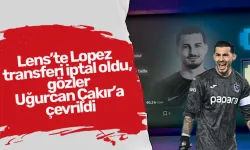 Lens’te Lopez transferi iptal oldu, gözler Uğurcan Çakır’a çevrildi