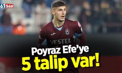 Poyraz Efe’ye 5 talip var!