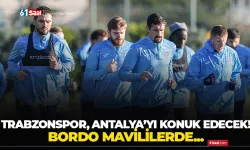 Trabzonspor, Süper Lig'de yarın Antalyaspor'u konuk edecek