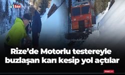 Rize'de motorlu testereyle buzlaşan karı kesip yol açtılar