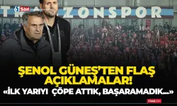 Şenol Güneş'ten flaş açıklamalar! "İlk yarıyı çöpe attık, başaramadık..."