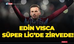 Edin Visca Süper Lig’de zirvede!