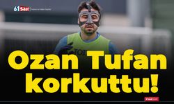 Ozan Tufan korkuttu!