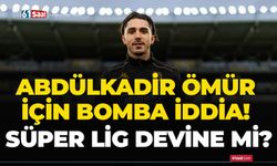 Abdülkadir Ömür için bomba iddia! Süper Lig devine mi?