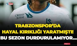 Trabzonspor’da hayal kırıklığı yaratmıştı! Bu sezon durdurulamıyor…