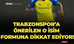 Trabzonspor’a önerilen o isim formuna dikkat ediyor!