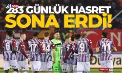 Trabzonspor'da 283 günlük hasret sona erdi!