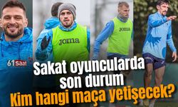 Trabzonspor'un sakat oyuncularında son durum! Kim hangi maça yetişecek