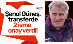 Trabzonspor'da Şenol Güneş, transferde 2 isme onay verdi