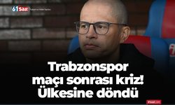 Trabzonspor maçı sonrası kriz! Ülkesine döndü