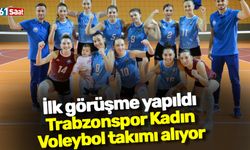 İlk görüşme yapıldı! Trabzonspor Kadın Voleybol takımı alıyor...