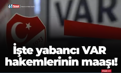 İşte yabancı VAR hakemlerinin maaşı!