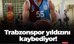 Trabzonspor yıldızını kaybediyor!