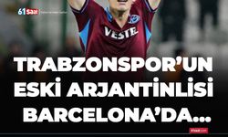 Trabzonspor’un eski Arjantinlisi Barcelona’da…