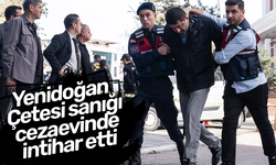 Yenidoğan Çetesi sanığı cezaevinde intihar etti