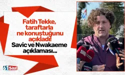 Fatih Tekke, taraftarla ne konuştuğunu açıkladı! Savic ve Nwakaeme açıklaması...