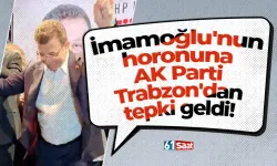 İmamoğlu'nun horonuna AK Parti Trabzon'dan tepki geldi!