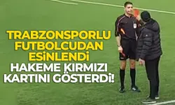 Trabzonsporlu futbolcudan esinlendi, hakeme kırmızı kartı gösterdi...