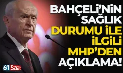 Bahçeli'nin sağlık durumu ile ilgili MHP'den açıklama!