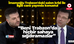 İmamoğlu Trabzon'daki salon krizi ile  ilgili canlı yayında konustu! “Beni Trabzon’da  hiçbir sahaya  sığdıramazlar”