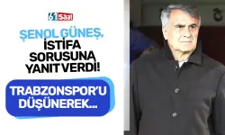 Şenol Güneş istifa sorusuna böyle yanıt verdi!