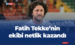 Fatih Tekke’nin ekibi netlik kazandı