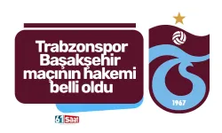 Trabzonspor - RAMS Başakşehir maçının hakemi belli oldu