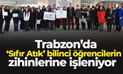 Trabzon'da ‘Sıfır Atık’ bilinci öğrencilerin zihinlerine işleniyor