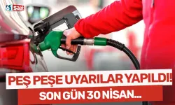 Peş peşe uyarı yapıldı! Son gün 30 Nisan...