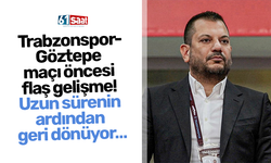 Trabzonspor - Göztepe maçı öncesi flaş gelişme! Uzun sürenin ardından geri dönüyor…