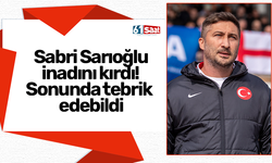 Sabri Sarıoğlu inadını kırdı! Sonunda tebrik edebildi