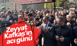Zeyyat Kafkas’ın acı günü