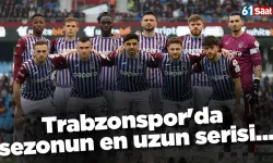 Trabzonspor'da sezonun en uzun serisi...