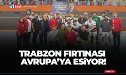 Trabzon fırtınası avrupa'ya esiyor!